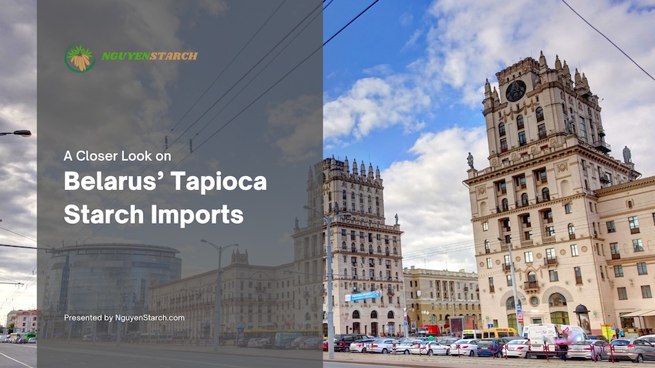 Belarus’ Tapioca Starch Imports
